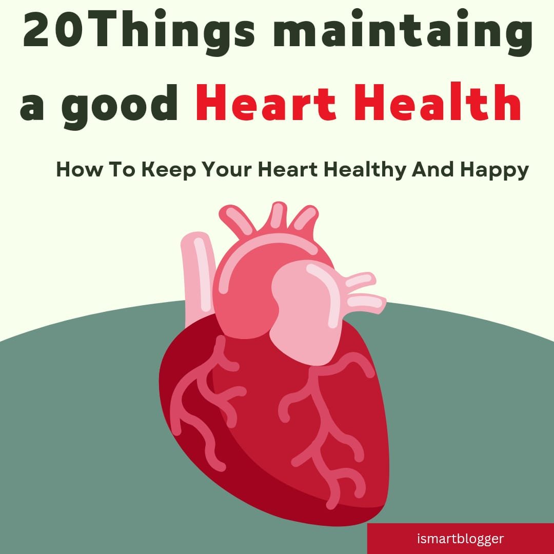 20 Things maintaining good heart health