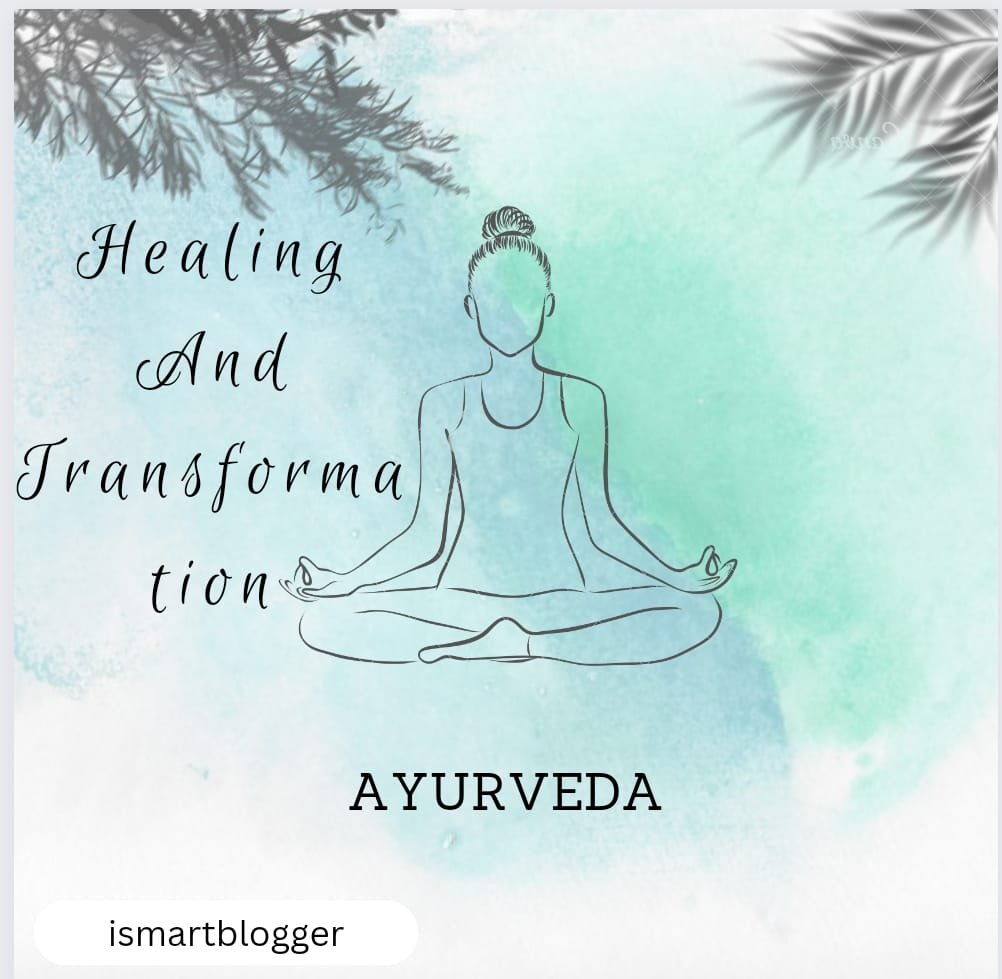 Ayurveda-transforming life
