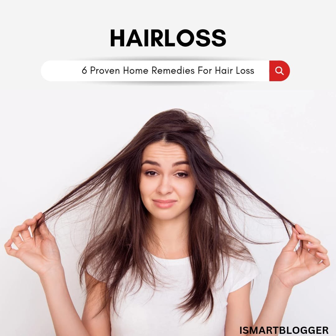 6 proven home remedies for hair loss